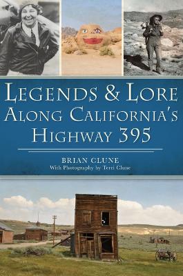 Book cover for Legends & Lore Along California's Highway 395