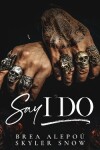 Book cover for Say I Do