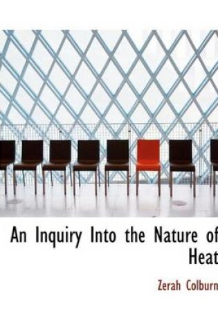 Cover of An Inquiry Into the Nature of Heat