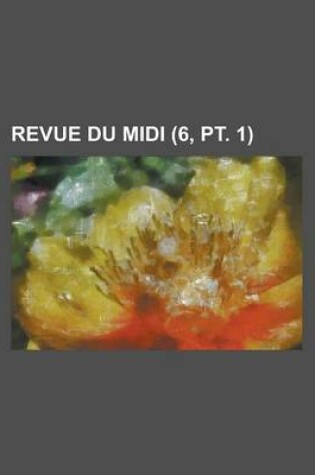 Cover of Revue Du MIDI (6, PT. 1 )