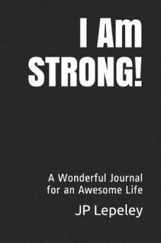 Cover of I Am STRONG!