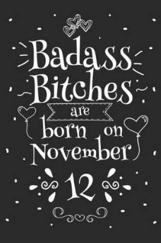 Cover of Badass Bitches Are Born On November 12