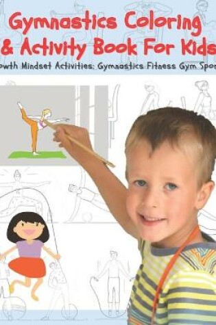 Cover of Gymnastic Coloring & Activity Book For Kids