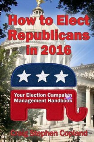 Cover of How to Elect Republicans in 2016