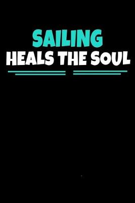 Book cover for Sailing Heals The Soul