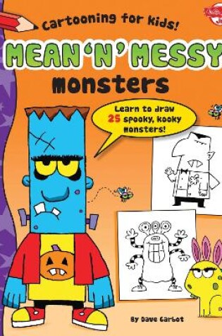 Cover of Mean 'n' Messy Monsters