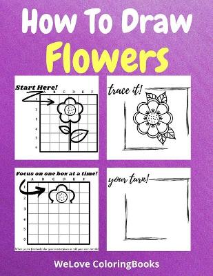 Book cover for How To Draw Flowers