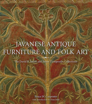 Book cover for Javanese Antique Furniture and Folk Art:The David B. Smith and Ja