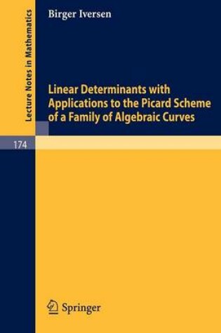 Cover of Linear Determinants with Applications to the Picard Scheme of a Family of Algebraic Curves