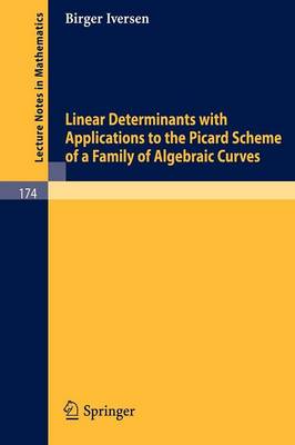 Cover of Linear Determinants with Applications to the Picard Scheme of a Family of Algebraic Curves