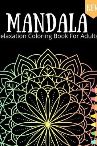 Cover of Mandala Relaxation Coloring Book For Adults