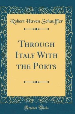 Cover of Through Italy With the Poets (Classic Reprint)