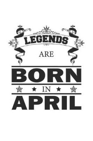 Cover of Legends Are Born In April