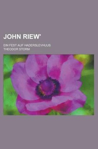 Cover of John Riew'; Ein Fest Auf Haderslevhuus