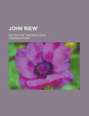 Book cover for John Riew'; Ein Fest Auf Haderslevhuus