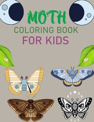 Book cover for Moth Coloring Book For Kids