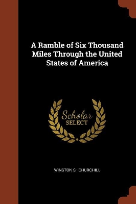 Book cover for A Ramble of Six Thousand Miles Through the United States of America