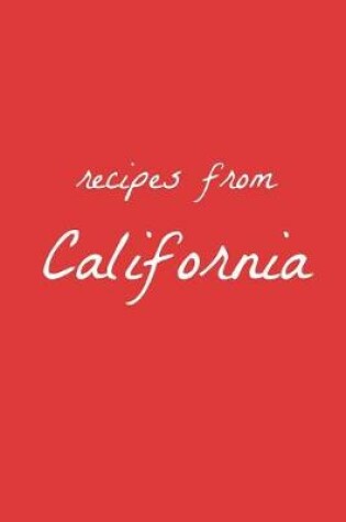 Cover of Recipes from California