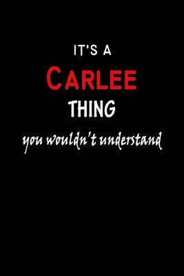 Book cover for It's a Carlee Thing You Wouldn't Understandl