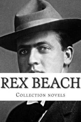 Cover of Rex Beach, Collection novels