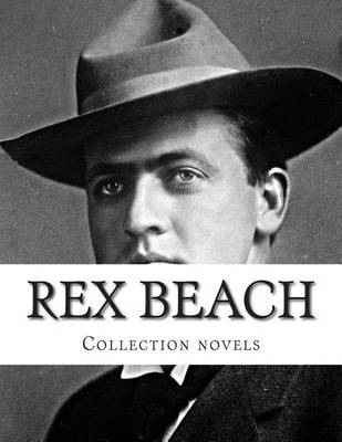 Book cover for Rex Beach, Collection novels
