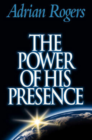 Cover of The Power of His Presence