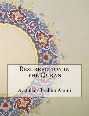 Book cover for Resurrection in the Quran