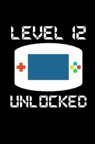 Cover of Level 12 Unlocked