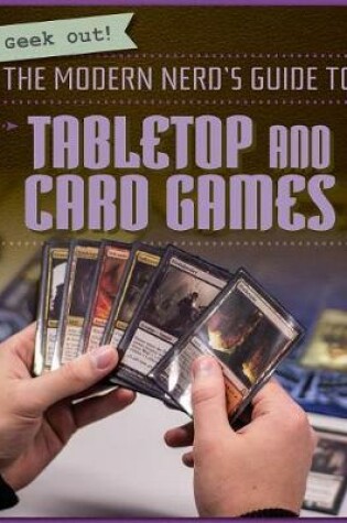 Cover of The Modern Nerd's Guide to Tabletop and Card Games