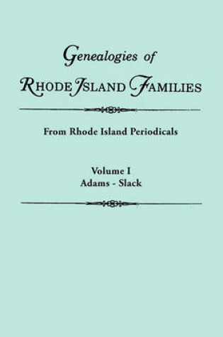 Cover of Genealogies of Rhode Island Families [articles Extracted] from Rhode Island Periodicals. In Two Volumes. Volume I