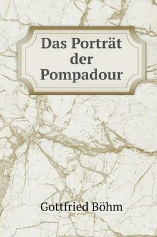 Cover of Das Porträt der Pompadour