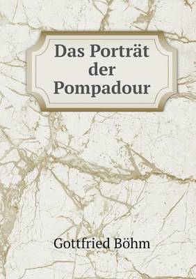 Book cover for Das Porträt der Pompadour