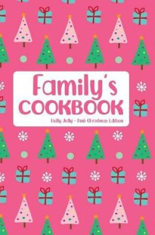 Cover of Family's Cookbook Holly Jolly Pink Christmas Edition