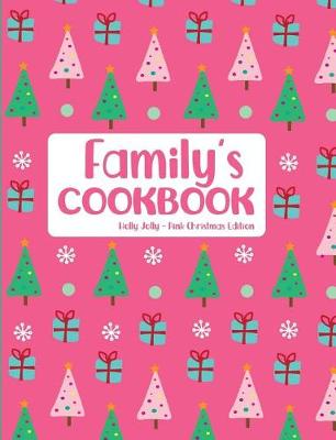 Book cover for Family's Cookbook Holly Jolly Pink Christmas Edition