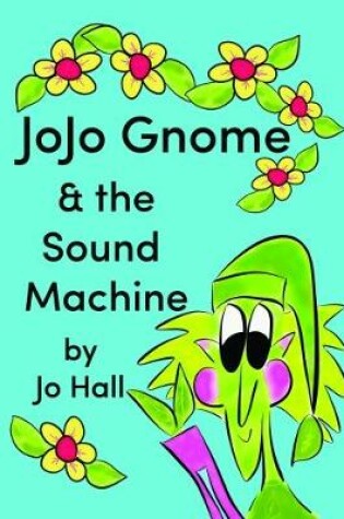 Cover of JoJo Gnome & the Sound Machine