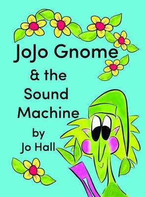 Book cover for JoJo Gnome & the Sound Machine