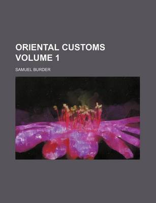 Book cover for Oriental Customs Volume 1