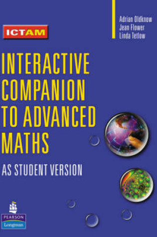 Cover of Interactive Companion to Advanced Mathematics: AS Student CD-ROM