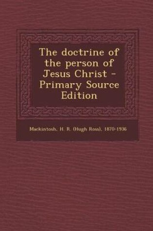 Cover of Doctrine of the Person of Jesus Christ