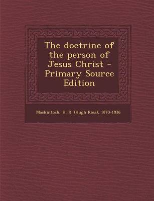 Book cover for Doctrine of the Person of Jesus Christ