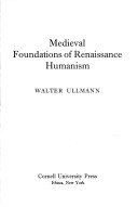 Cover of Medieval Foundations of Renaissance Humanism