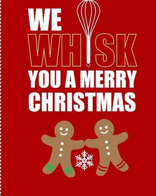 Book cover for We Whisk You a Merry Christmas