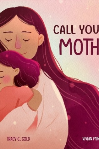 Cover of Call Your Mother