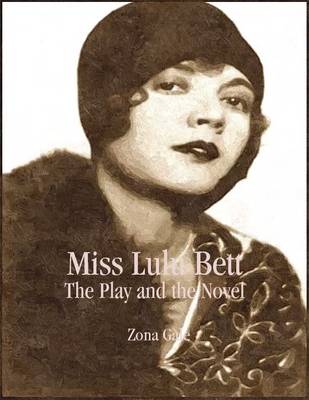 Book cover for Miss Lulu Bett: The Play and the Novel