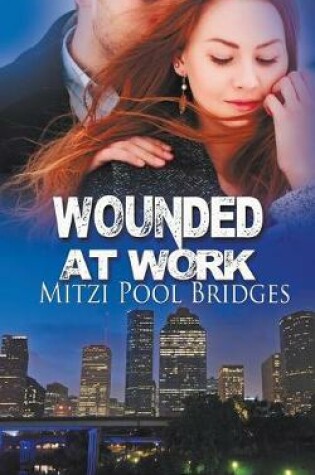 Cover of Wounded at Work