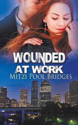 Cover of Wounded at Work