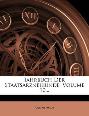 Book cover for Jahrbuch Der Staatsarzneikunde, Volume 10...