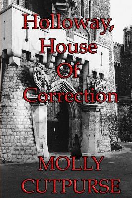 Book cover for Holloway, House of Correction