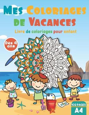 Book cover for Mes coloriages de vacances