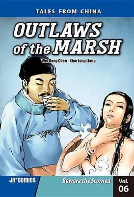 Book cover for Outlaws of the Marsh Volume 6: Beware the Scorned